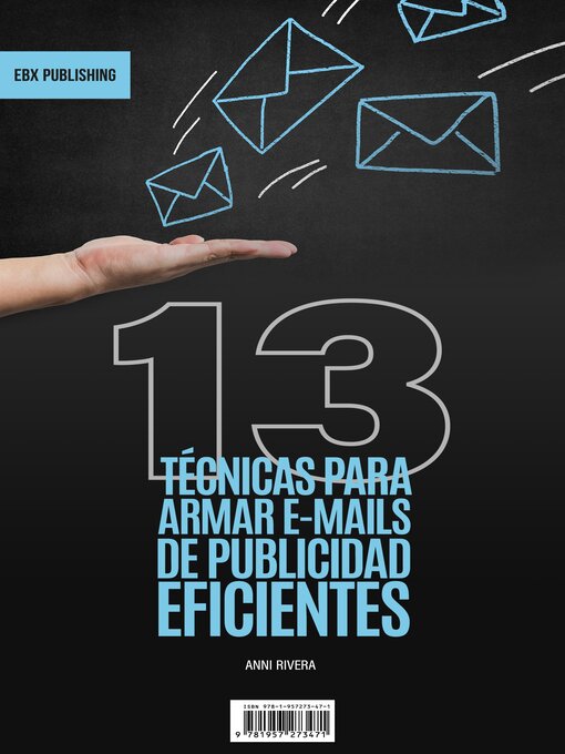 Title details for 13 Técnicas Para Armar E-mails De Publicidad Eficientes by Anni Rivera - Available